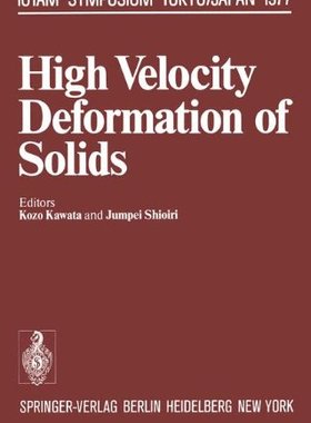 【预订】High Velocity Deformation of Solids:...