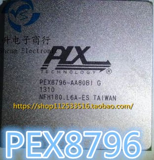 PEX8796 PEX8796-AB80BIG 全新原装现货