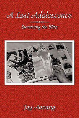 【预售】A Lost Adolescence: Surviving the Blitz