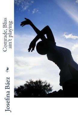 【预售】Comrade, Bliss Ain't Playing