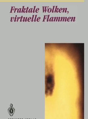 【预订】Fraktale Wolken, Virtuelle Flammen: ...