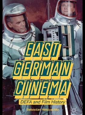 【预售】East German Cinema: DEFA and Film Hist