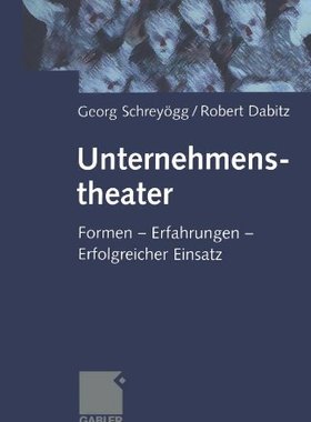 【预售】Unternehmenstheater: Formen Erfahrungen Erfolg...