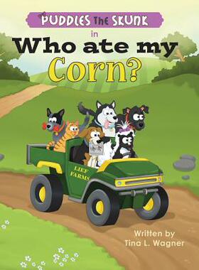 【预售】Puddles the Skunk in Who Ate My Corn?