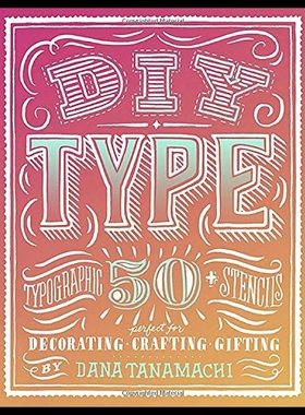 【预售】DIY Type: 50+ Typographic Stencils for Decorating