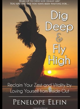 【预售】Dig Deep & Fly High: Reclaim Your Zest and Vitali