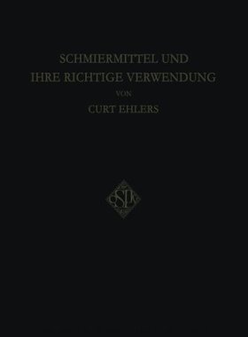 【预订】Schmiermittel Und Ihre Richtige Verwendung