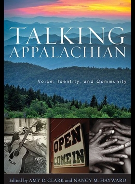 【预售】Talking Appalachian: Voice, Identity, and Communi