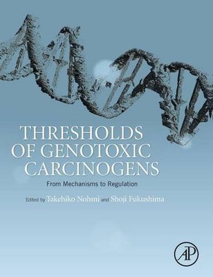 【预订】Thresholds of Genotoxic Carcinogens