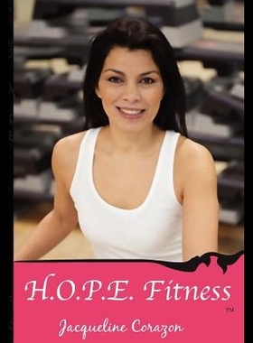 【预售】H.O.P.E. Fitness: Help on Personal Exc