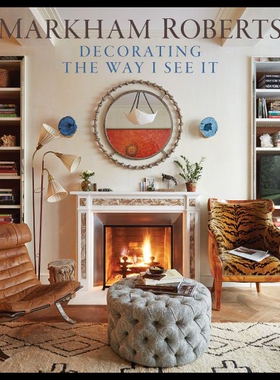 【预售】Markham Roberts: Decorating: The Way I See It