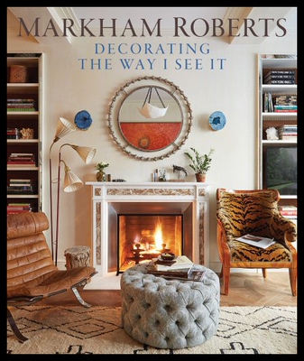 【预售】Markham Roberts: Decorating: The Way I See It
