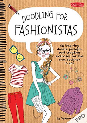 【预售】Doodling for Fashionistas: 50 Inspiring Doodle...