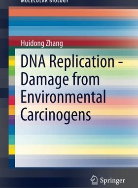 【预订】DNA Replication - Damage from Enviro...