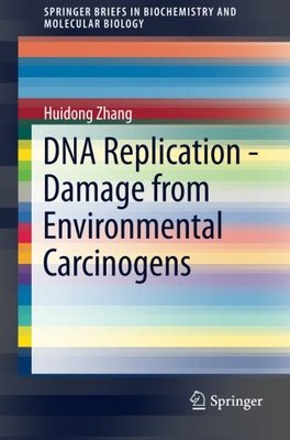 【预订】DNA Replication - Damage from Enviro...