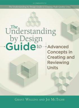 【预售】The Understanding by Design Guide to Advanced Con...