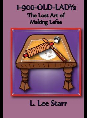 【预售】1-900-Old-Ladys: The Lost Art of Making Lefse