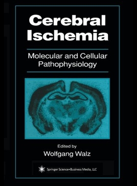 【预售】Cerebral Ischemia: Molecular and Cellular Pathoph