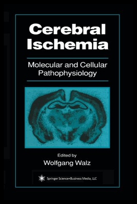 【预售】Cerebral Ischemia: Molecular and Cellular Pathoph