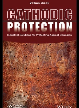 【预售】Cathodic Protection: Industrial Solutions for Pro