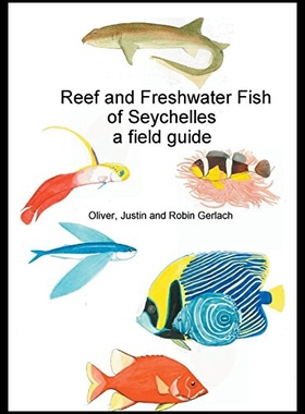 【预售】Reef and Freshwater Fish of Seychelles: A Field G