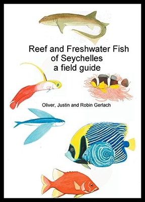 【预售】Reef and Freshwater Fish of Seychelles: A Field G