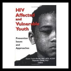【预售】HIV Affected and Vulnerable Youth: Prevention Iss