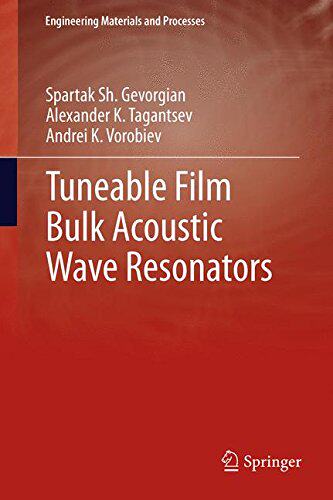 【预订】Tuneable Film Bulk Acoustic Wave Res...