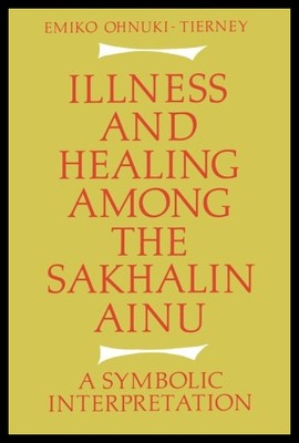 【预售】Illness and Healing Among the Sakhalin Ainu: A Sy