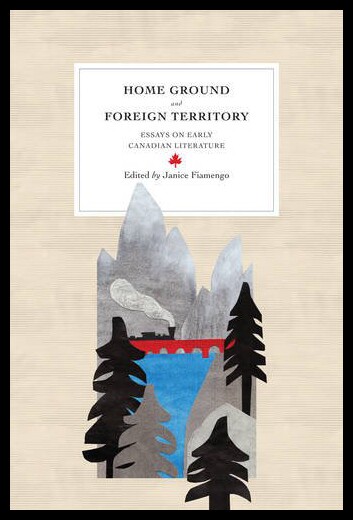 【预售】Home Ground and Foreign Territory: Essays on Earl