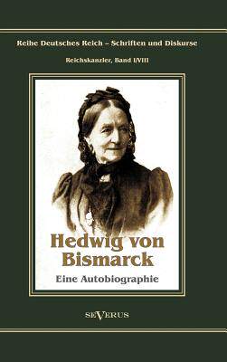 【预售】Otto F Rst Von Bismarck - Hedwig Von...