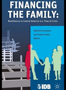 【预售】Financing the Family: Remittances to Central Amer