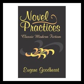【预售】Novel Practices: Classic Modern Fiction