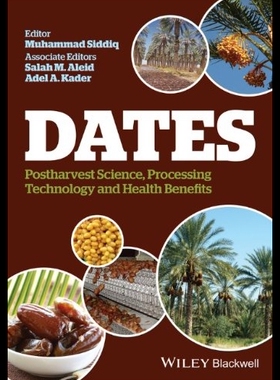 【预售】Dates: Postharvest Science, Processing Technology