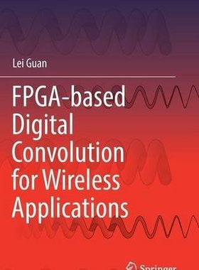 【预订】FPGA-based Digital Convolution for W...