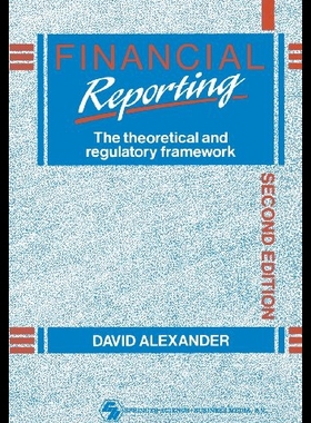 【预售】Financial Reporting: The Theoretical and Regulato