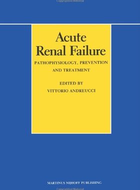 【预售】Acute Renal Failure: Pathophysiology, Preventi...