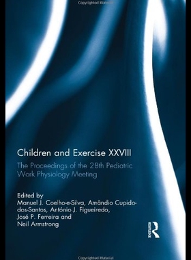 【预售】Children and Exercise XXVIII: The Proceedings of
