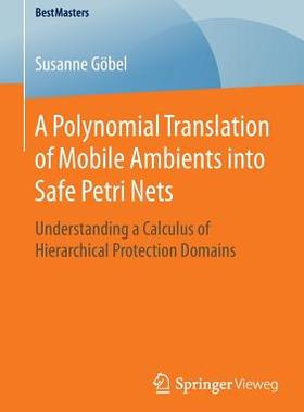 【预订】A Polynomial Translation of Mobile A...