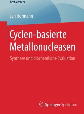 【预订】Cyclen-Basierte Metallonucleasen: Sy...