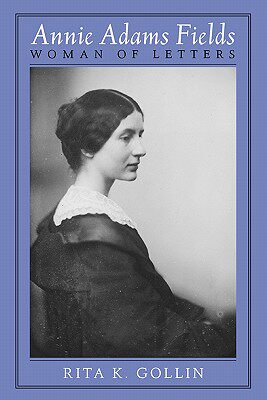【预售】Annie Adams Fields: Woman of Letters