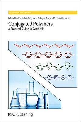 【预售】Conjugated Polymers: A Practical Guide to Synthesis