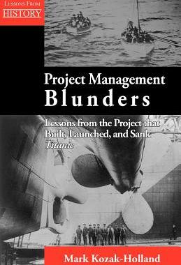【预售】Project Management Blunders: Lessons from the ...