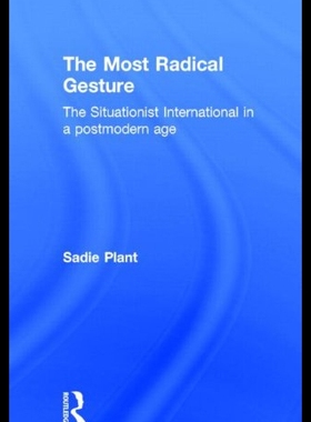 【预售】The Most Radical Gesture: The Situationist Intern