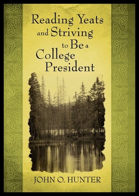 【预售】Reading Yeats and Striving to Be a College Presid