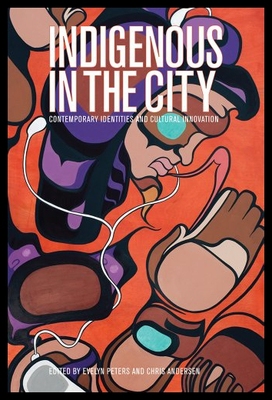 【预售】Indigenous in the City: Contemporary Identities a