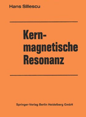 【预订】Kernmagnetische Resonanz