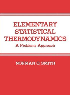 【预售】Elementary Statistical Thermodynamics: A Probl...