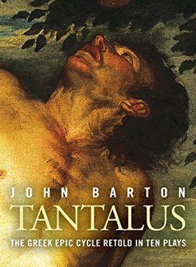 【预售】Tantalus: The Greek Epic Cycle Retold in Ten Plays