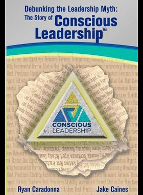 【预售】Debunking the Leadership Myth: The Story of Consc